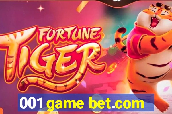 001 game bet.com